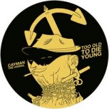 CAYMAN THE ANIMAL â€“ too old to die young [LP+CD combo]
